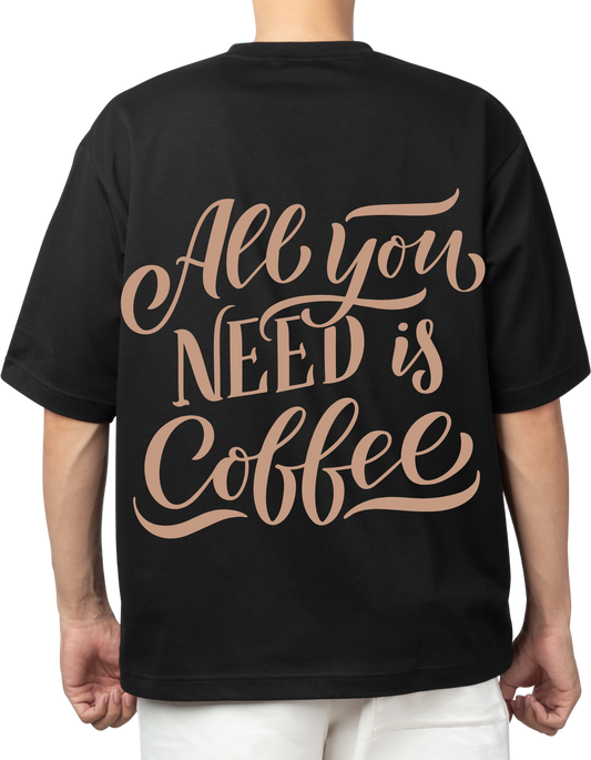 All you need Unisex Oversized T-shirt