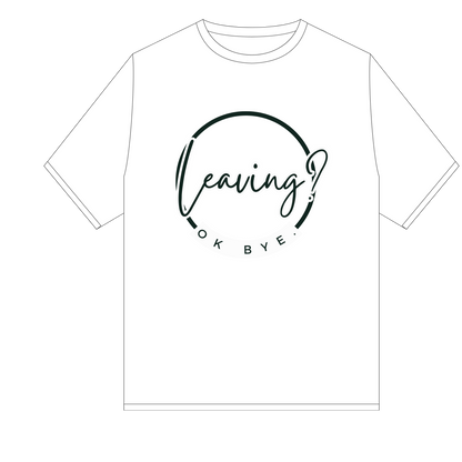 Leaving Unisex T-shirt