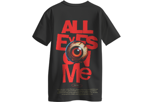 All eyes on me unisex oversized T-shirt
