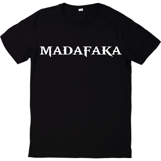 Madafaka Unisex T-shirt